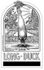 LONG · DUCK; VIN DE PAYS D'OC; INDIAN RUNNER DUCK