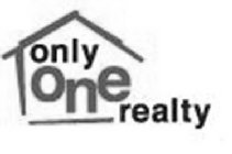ONLY ONE REALTY