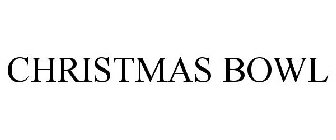 CHRISTMAS BOWL