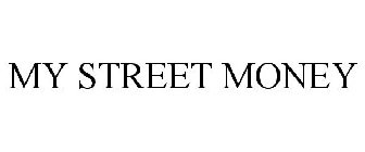 MY STREET MONEY