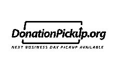 DONATIONPICKUP.ORG NEXT BUSINESS DAY PICKUP AVAILABLE