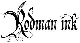 RODMAN INK