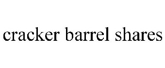 CRACKER BARREL SHARES