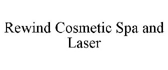 REWIND COSMETIC SPA AND LASER