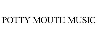 POTTY MOUTH MUSIC