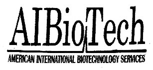 AIBIOTECH AMERICAN INTERNATIONAL BIOTECHNOLOGY SERVICES