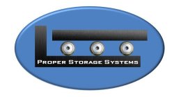 PROPER STORAGE SYSTEMS