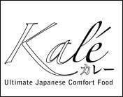KALÉ ULTIMATE JAPANESE COMFORT FOOD