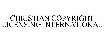 CHRISTIAN COPYRIGHT LICENSING INTERNATIONAL