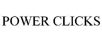 POWER CLICKS