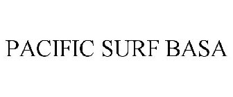 PACIFIC SURF BASA