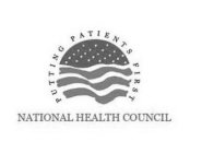 NATIONAL HEALTH COUNCIL PUTTING PATIENTS FIRST