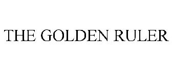 THE GOLDEN RULER