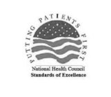 NATIONAL HEALTH COUNCIL PUTTING PATIENTS FIRST STANDARDS OF EXCELLENCE
