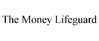 THE MONEY LIFEGUARD