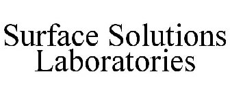 SURFACE SOLUTIONS LABORATORIES