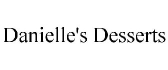 DANIELLE'S DESSERTS