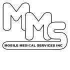 MMS MOBILE MEDICAL SERVICES INC