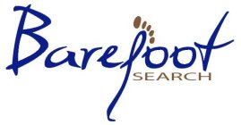 BAREFOOT SEARCH