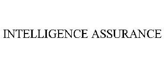 INTELLIGENCE ASSURANCE