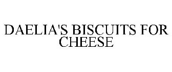 DAELIA'S BISCUITS FOR CHEESE