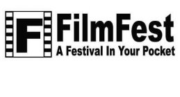 F FILMFEST: A FESTIVAL IN YOUR POCKET