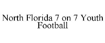 NORTH FLORIDA 7 ON 7 YOUTH FOOTBALL