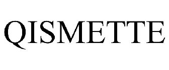 QISMETTE