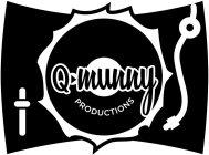Q-MUNNY PRODUCTIONS