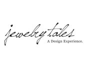 JEWELRY TALES A DESIGN EXPERIENCE