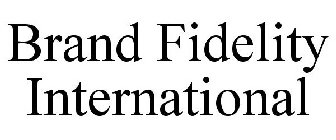 BRAND FIDELITY INTERNATIONAL