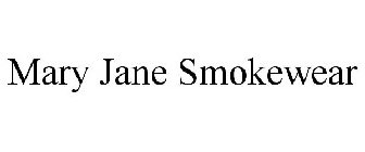 MARY JANE SMOKEWEAR