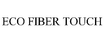 ECO FIBER TOUCH