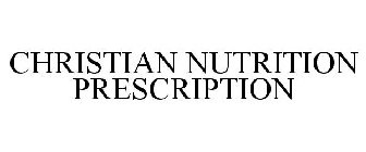 CHRISTIAN NUTRITION PRESCRIPTION