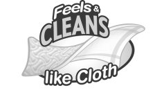FEELS & CLEANS LIKE CLOTH