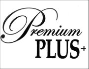 PREMIUM PLUS+