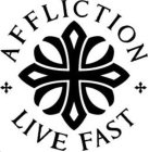 AFFLICTION LIVE FAST