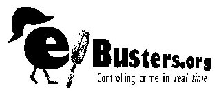 E BUSTERS.ORG CONTROLLING CRIME IN REAL TIME