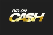 BID ON CASH