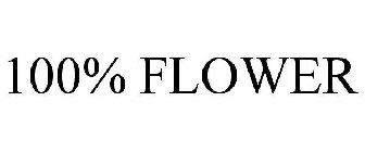 100% FLOWER