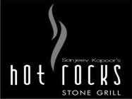 SANJEEV KAPOOR'S HOT ROCKS STONE GRILL