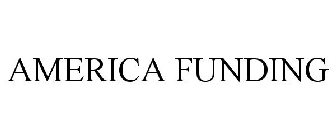 AMERICA FUNDING