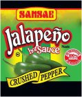 SANSAE JALAPEÑO HOT SAUCE PICANTE CRUSHED PEPPER