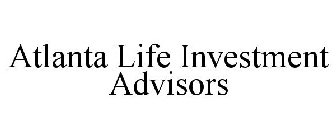 ATLANTA LIFE INVESTMENT ADVISORS