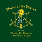 THE KINGS: HOUSE OF THE HEROES H7 