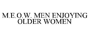 M.E.O.W. MEN ENJOYING OLDER WOMEN