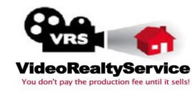 VRS VIDEOREALTYSERVICE YOU DON'T PAY THE PRODUCTION FEE UNTIL IT SELLS!