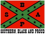 SBAP SOUTHERN, BLACK AND PROUD