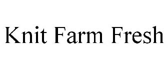 KNIT FARM FRESH