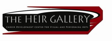 THE HEIR GALLERY CAREER DEVELOPMENT CENTER FOR VISUAL AND PERFORMING ARTS